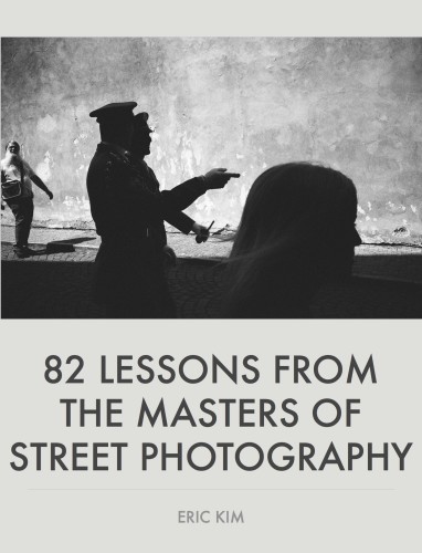 82 LESSONS FROM THE MASTERS OF PHOTOGRAPHY
