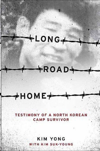 Long road home: testimony of a North Korean camp survivor