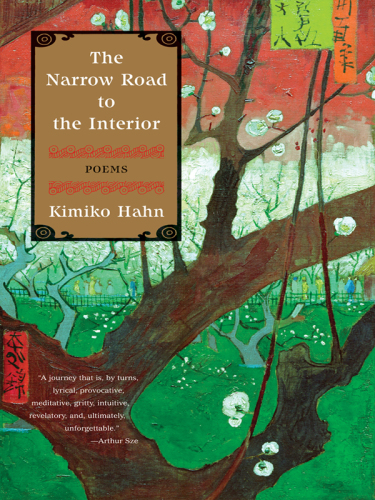 The narrow road to the interior: poems