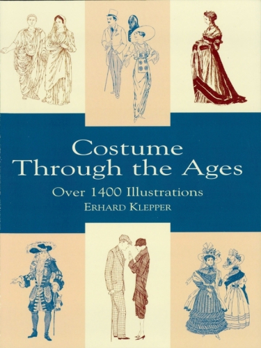 Costume Through the Ages: Over 1400 Illustrations