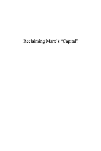 Reclaiming Marx's Capital: a refutation of the myth of inconsistency