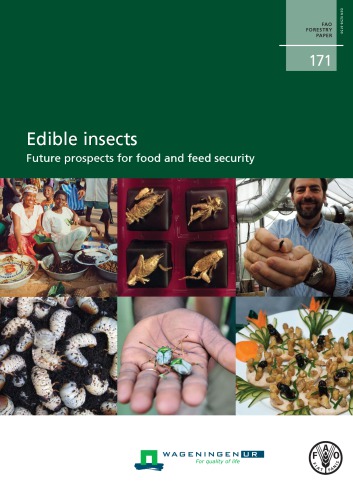 Edible insects - Future prospects for food and feed security