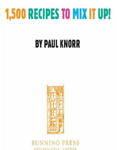 Big Bad-Ass Book of Cocktails: 1,500 Recipes to Mix it Up!