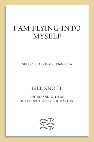 I am flying into myself: selected poems, 1960-2014