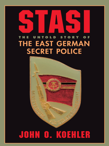 Stasi: the untold story of the East German secret policy