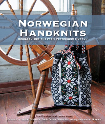 Norwegian Handknits: Heirloom Designs from Vesterheim Museum