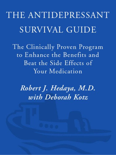 The antidepressant survival guide: the clinically proven program to enhance the benefits and beat the side effects of your medication