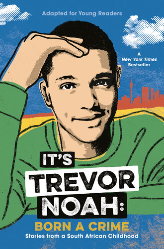 Trevor Noah: Stories from a South African Childhood (Adapted for Young Readers)