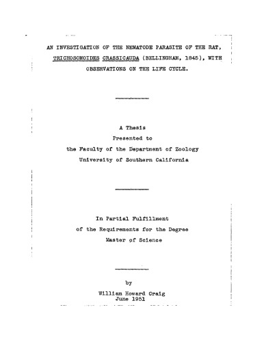 An investigation of the nematode parasite of the rat, Trichosomoides crassicauda (Bellingham, 1845), with observations on the life cycle