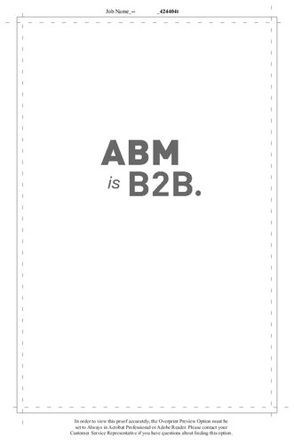 ABM is B2B.: Why B2B Marketing and Sales is Broken and How to Fix it