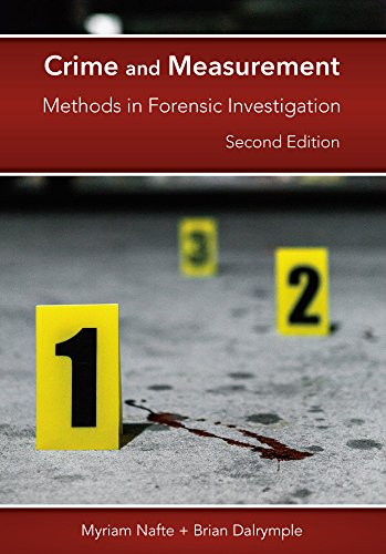 Crime and Measurement: Methods in Forensic Investigation, Second Edition