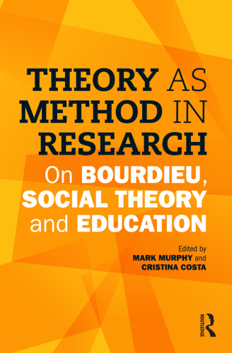 Theory as method in research: on Bourdieu, social theory and education