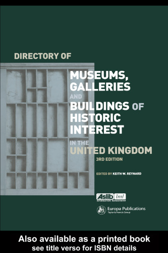 Directory of Museums, Galleries and Buildings of Historic Interest in the United Kingdom