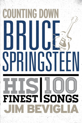 Counting down Bruce Springsteen: his 100 finest songs