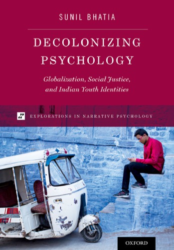 Decolonizing psychology: globalization, social justice, and Indian youth identities
