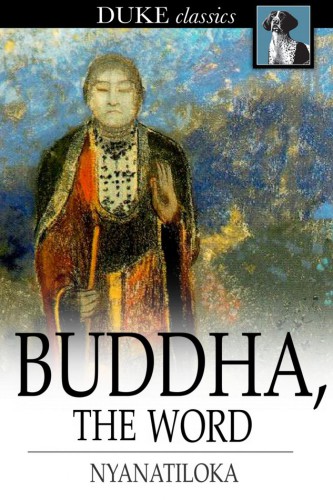 Buddha, the word: the eightfold path