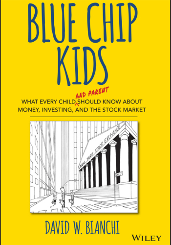 Blue chip kids: what every child (and parent) should know about money, investing, and the stock market