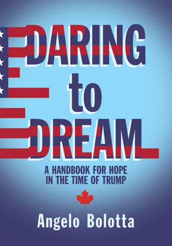 Daring to dream: a handbook for hope in the time of Trump