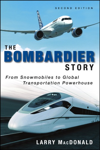 The Bombardier story: from snowmobiles to global transportation powerhouse