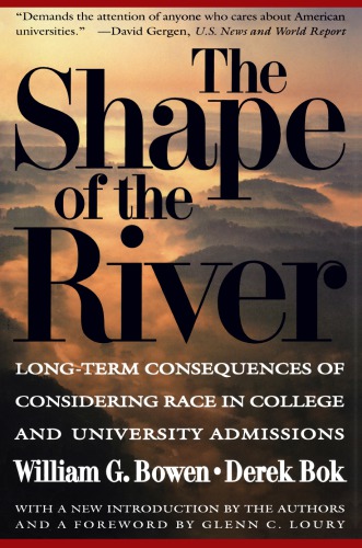 The shape of the river: long-term consequences of considering race in college and university admissions
