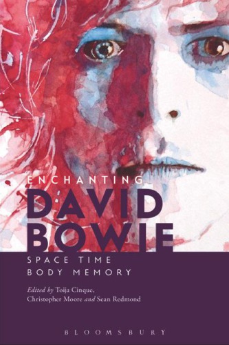 Enchanting David Bowie: space/time/body/memory
