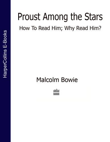 Proust among the stars: how to read him - why to read him?