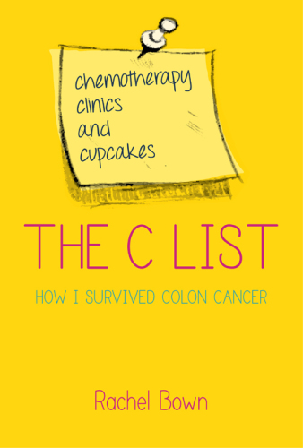 C-list: Chemotherapy, clinics and colostomy bags: how i survived colon cancer