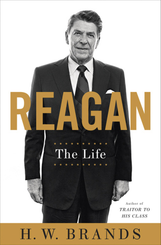 Reagan: the life