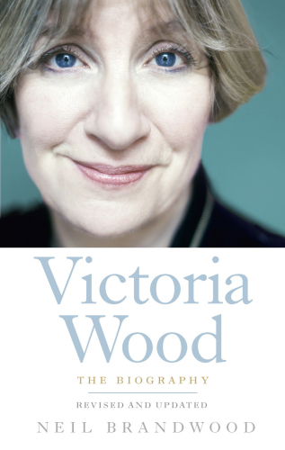 Victoria Wood: the Biography