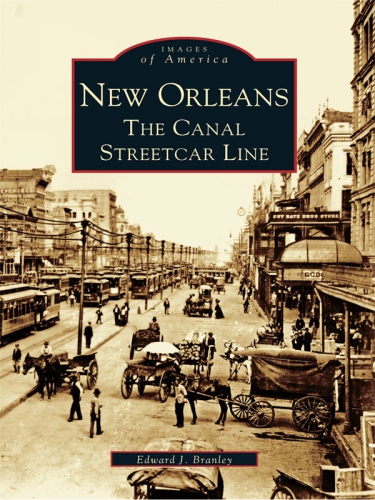 New Orleans: the Canal Streetcar Line