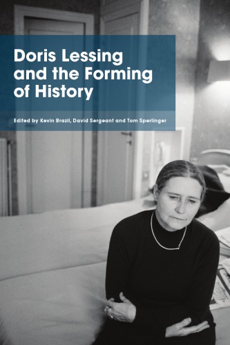 Doris Lessing and the forming of history