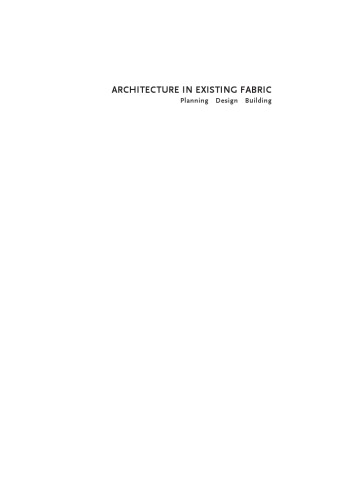 Architecture in existing fabric: planning, design, building