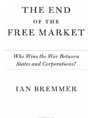 The end of the free market: who wins the war between states and corporations?