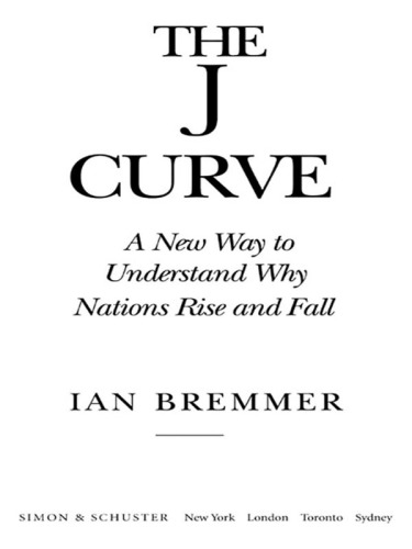 The J curve: a new way to understand why nations rise and fall