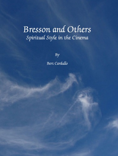 Bresson and others: spiritual style in the cinema
