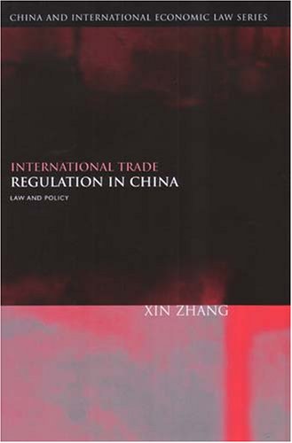 International Trade Regulation in China: Law And Policy