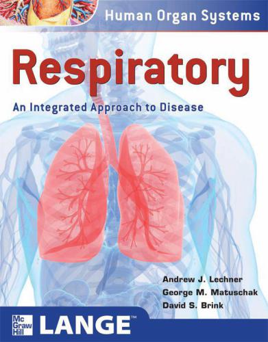 Respiratory: An Integrated Approach to Disease: An Integrated Approach to Disease