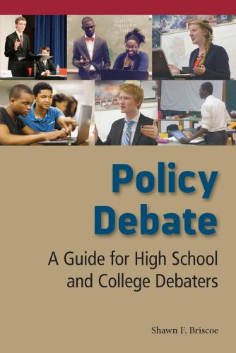 Policy Debate: A Guide for High School and College Debaters