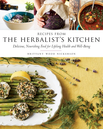 Recipes from the Herbalist's Kitchen