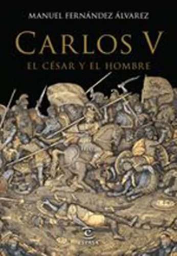 Carlos v el césar y el hombre