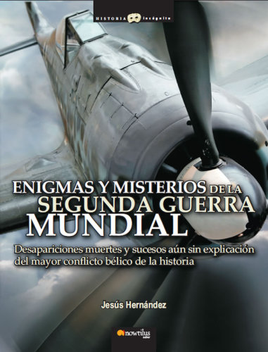 Enigmas y misterios de la segunda guerra mundial