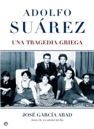 Adolfo suarez (una tragedia griega)