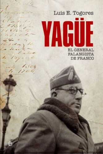 Yagüe el general falangista de franco