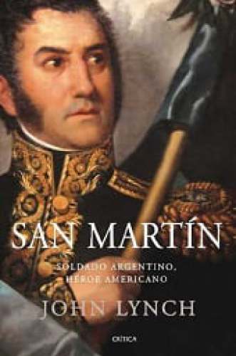 San martín. soldado argentino, héroe americano