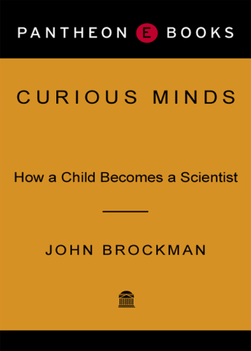 Curious minds: how a child becomes a scientist