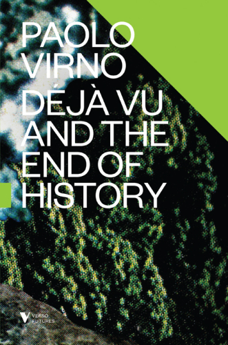 Déjà vu and the end of history