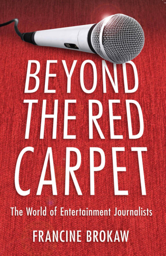 Beyond the Red Carpet: the World of Entertainment Journalists