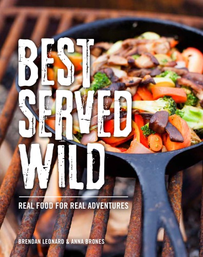 Best served wild: real food for real adventures