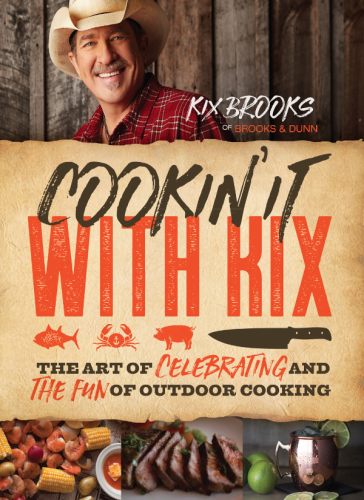 Cookin' it with Kix: the art of celebrating and the fun of outdoor cooking