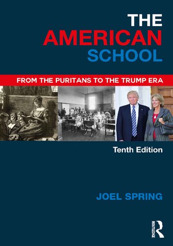 The American School : From The Puritans To The Trump Era